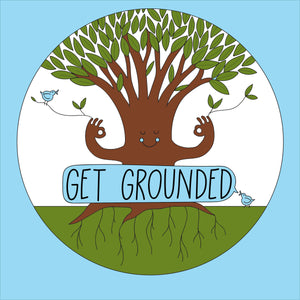 Staying Grounded When Your 'Grounded' !